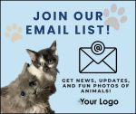 Join Our Email List - Animal Shelter