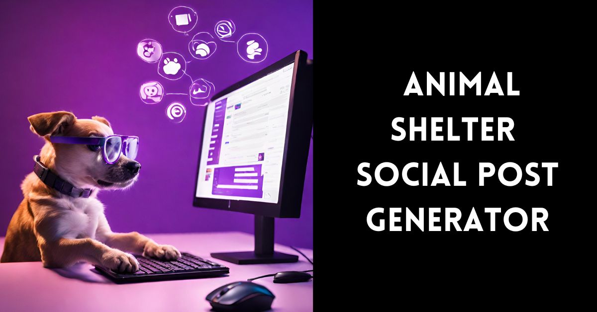 animal shelter social post generator